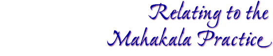 Relating to the Mahakala Practice